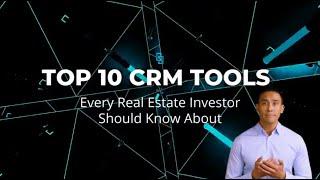 Top 10 CRM Tools Every Real Estate Investor Should Know About | Capital Connect