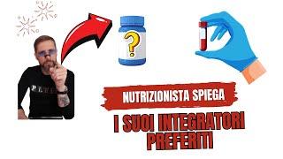 Guida agli INTEGRATORI di Dr. Nick Zanetti (i miei preferiti!)