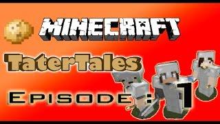 tatertales Episode 1