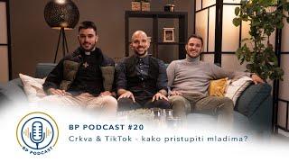 BP PODCAST #20: don Tomislav Lukač i Timon Pavlić: Crkva & TikTok - kako pristupiti mladima?