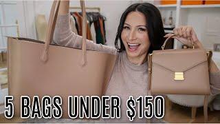 5 HANDBAGS UNDER $150 *Get the Luxury Look and Quality for a Fraction of the Cost*