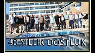 40  YIL BİTMEYEN DOSTLUK.