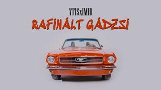 ATISxIMIR - RAFINÁLT GÁDZSI (OFFICIAL MUSIC VIDEO)