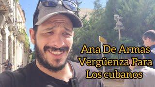 ANA DE ARMAS VERGÜENZA PARA EL PUEBLO CUBANO 