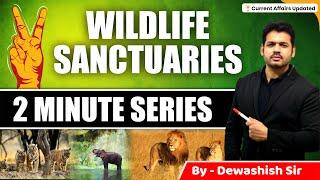 Wildlife Sanctuaries in India with States | By Dewashish Sir