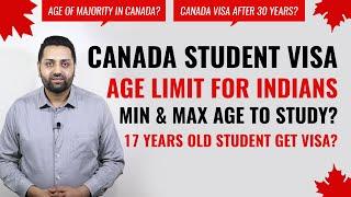 Canada Student Visa Age Limit | Maximum Age for Canada Student Visa | Minimum Age to Study in Canada