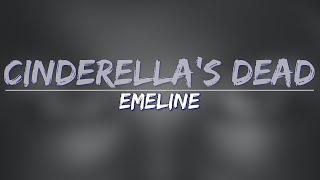 EMELINE - cinderella's dead (Clean) (Lyrics) - Full Audio, 4k Video