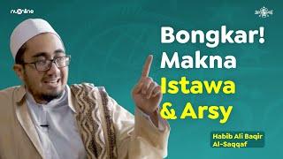 Apa Makna Allah Bersemayam di Atas Arsy? Begini Penjelasan Habib Ali Baqir al-Saqqaf