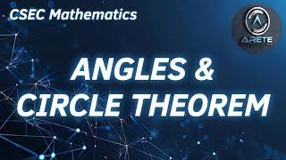 CSEC Mathematics - Angles and Circle Theorem