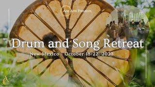 *Drum and Song Retreat: Santa Fe, NM Oct 18-22, 2023