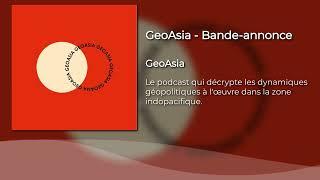 GeoAsia - Bande-annonce