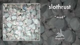 slothrust - "Mud" (Official Audio)