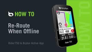 Bryton Rider 750 | Re-Route When Offline