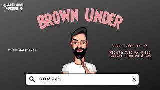 Brown Under by Yash Bhardwaj | Adelaide Fringe