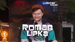 Lužifčák #268 Roman Lipka - Pri písaní scenára hry musíš myslieť na to, čo všetko sa môže pokaziť