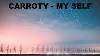 Carroty - My Self