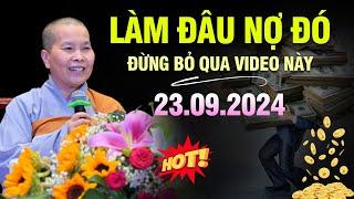 LÀM ĐÂU NỢ ĐÓ - ĐỪNG BỎ QUA VIDEO NÀY | NS Thích Nữ Như Lan - Chùa Hưng Thiền (Đồng Tháp)