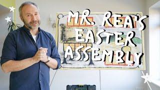 Mr Rea's Easter school assembly 2021