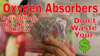 Everything You Need to Know About Oxygen Absorbers -- Freeze Dried Food Storage Video #4