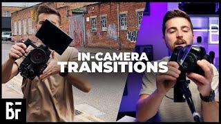 9 In-camera Video Transitions That Will Make You A Better Filmmaker