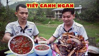 NGAN BẢN 4KG ĐÁNH TIẾT CANH CẢ TÔ - NGAN CHAO XÌ DẦU TOÀN MÓN NHẬU NGON / CƠM QUÊ TV