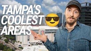 Tampa Florida's Coolest Areas