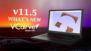 What's New in VCarve Desktop Version 11.5 | Vectric CNC Software