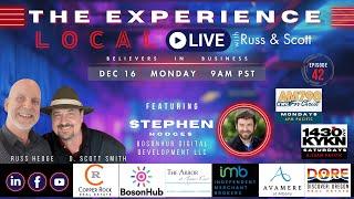 The Experience Local, Live with Russ & Scott, E42, with Stephen Hodges