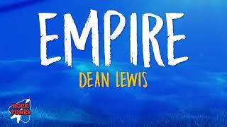 Dean Lewis - Empire (Lyrics)