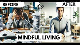 Mindful Living in 5 Easy Steps: Transform Your Daily Routine