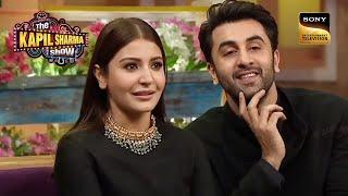 Anushka को किसने किया Ranbir से शादी करने के लिए Force? | The Kapil Sharma Show | Non-Stop Laughter