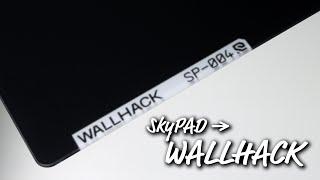 SkyPADが”Wallhack”に どう変わった? Wallhack SP-004