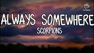 Always Somewhere - Scorpions (Lyrics)