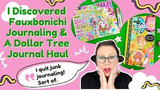 My New Junky Fauxbonichi Journaling Style & Some Dollar Tree Finds For Your Journal, Chatty!