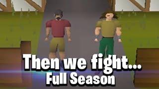 We progressed for 112 hours... Then We Fight (Full Season)