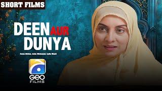 Deen Aur Duniya | Short Films | Erum Akhtar - Asim Mehmood - Laila Wasti | Geo Films