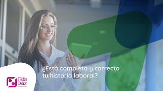 ¿Está completa y correcta tu historia laboral?