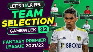 FPL TEAM SELECTION GAMEWEEK 32 | FANTASY PREMIER LEAGUE 2021/22 TIPS