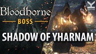 Bloodborne - Boss - Shadow of Yharnam - Forbidden Woods