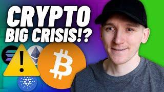 CRYPTO URGENT ALERT: ENTERING A CRISIS?!?