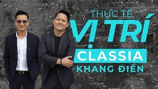 Tập 6:: Thực tế vị trí dự án CLASSIA Khang Điền, quận 9 | Penthouse Saigon Quyet Tran & Duy Anh