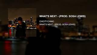 WHAT'S NEXT - (PROD. SOSA LEWIS)