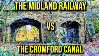 The Midland Railway Vs The Cromford Canal - Both consigned to History