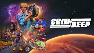 SKIN DEEP | Coming to PC April 30
