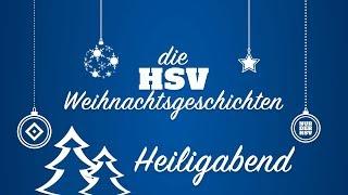 Heiligabend | Die HSV-Weihnachtsgeschichten | "O Tannenbaum"