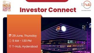 Investor Connect Meeting at T-Hub | @MyStartupTV