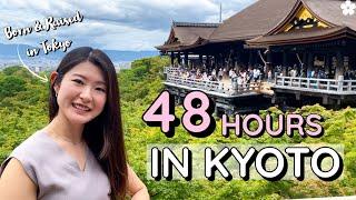 48 Hours in Kyoto ️ From Basics to Hidden Gems