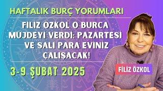 Filiz Özkol bir burca müjdeyi verdi: Pazartesi ve salı para eviniz çalışacak! / 3-9 Şubat 2025