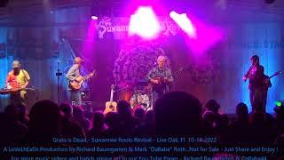 Grass is Dead - Suwannee Roots Revival - Live Oak, Fl  10- 14- 2022