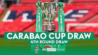 LIVE! Carabao Cup Fourth Round Draw